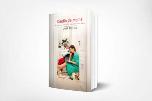 Destin de mamă - De ce s-a închis mama în baie (e-book)